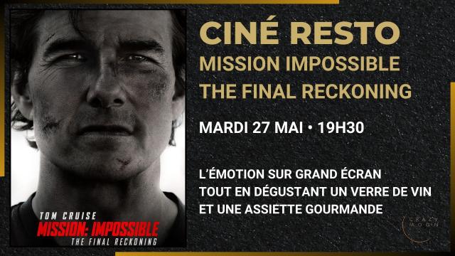 27.05 - CINE RESTO - MISSION IMPOSSIBLE - THE FINAL RECKONING - SITE.jpg