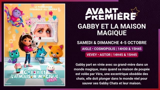 4-5.10 - AVANT PREMIERE - GABBY ET LA MAISON MAGIQUE - SITE.jpg