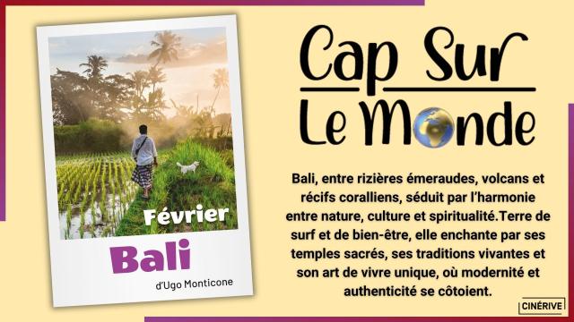 FEVRIER - CAP SUR LE MONDE - BALI - SITE.jpg
