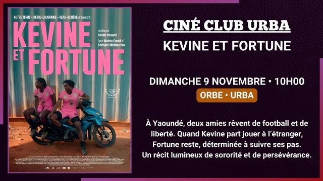 09.11 - CINE CLUB URBA - KEVINE ET FORTUNE - SITE.jpg