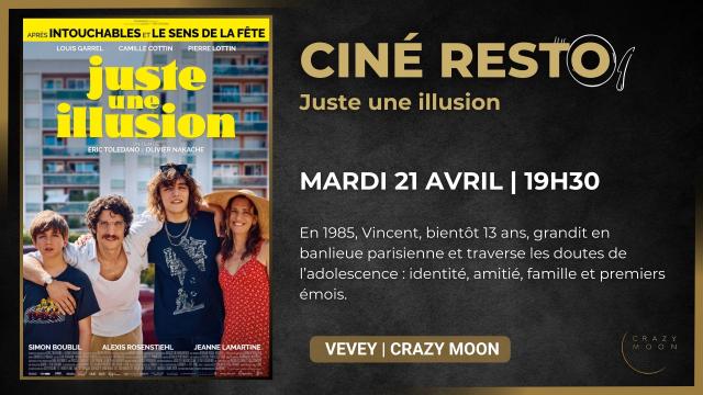21.04 - CINÉ RESTO - JUSTE UNE ILLUSION - SITE.jpg