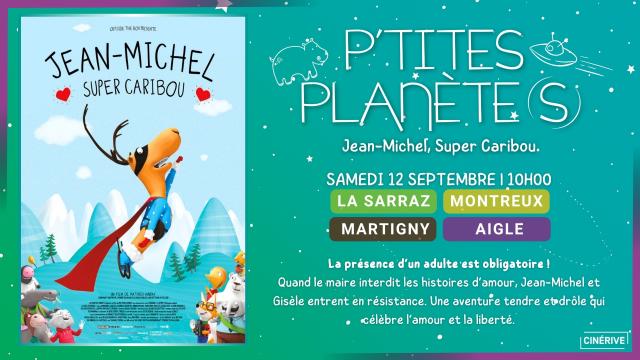 12.09 - P'TITES PLANÈTE(S) - JEAN-MICHEL, SUPER CARIBOU - SITE.jpg