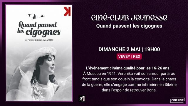 02.05 - CINÉ-CLUB JEUNESSE - QUAND PASSENT LES CIGOGNES - SITE.jpg