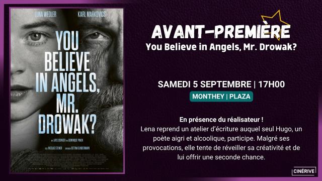 05.09 - AVANT-PREMIÈRE - YOU BELIEVE IN ANGELS, MR. DROWAK_ - SITE.jpg