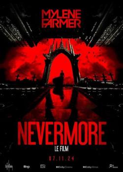 MYLENE FARMER : NEVERMORE, LE FILM