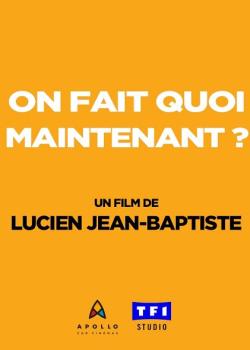 ON FAIT QUOI MAINTENANT ?