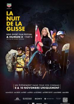 LA NUIT DE LA GLISSE : HUMAN X PART 2