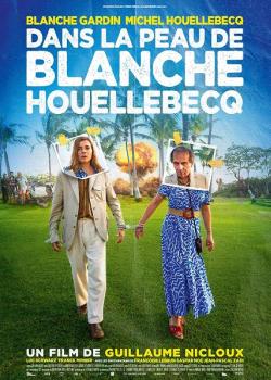 DANS LA PEAU DE BLANCHE HOUELLEBECQ