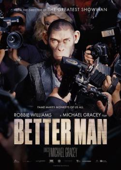 BETTER MAN : L'HISTOIRE DE ROBBIE WILLIAMS