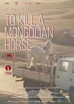 TO KILL A MONGOLIAN HORSE