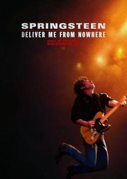 SPRINGSTEEN : DELIVER ME FROM NOWHERE