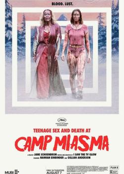 TEENAGE SEX AND DEATH AT CAMP MIASMA