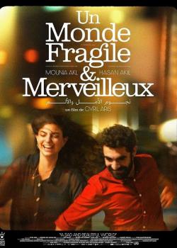 UN MONDE FRAGILE ET MERVEILLEUX