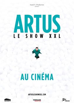ARTUS - LE SHOW XXL AU CINEMA.jpg