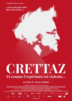 CRETTAZ : ET COMME L'ESPERANCE EST VIOLENTE